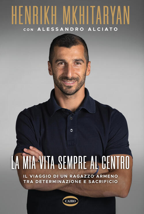 La Mia Vita Sempre Al Centro. Il Viaggio Di Un Ragazzo Armeno Tra Determinazio