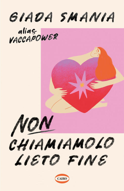 Non Chiamiamolo Lieto Fine Giada Smania Vaccapower Cairo 2025