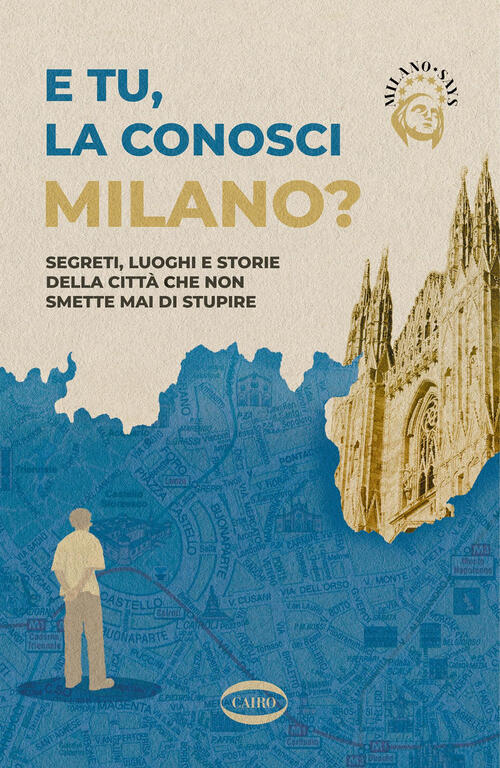 E Tu La Conosci Milano? Milano Says Cairo 2025