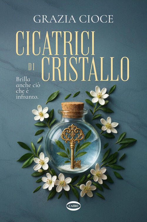 Cicatrici Di Cristallo Grazia Cioce Cairo 2025