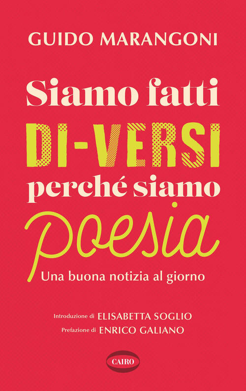 Siamo Fatti Di-Versi Perche Siamo Poesia. Una Buona Notizia Al Giorno Guido Ma