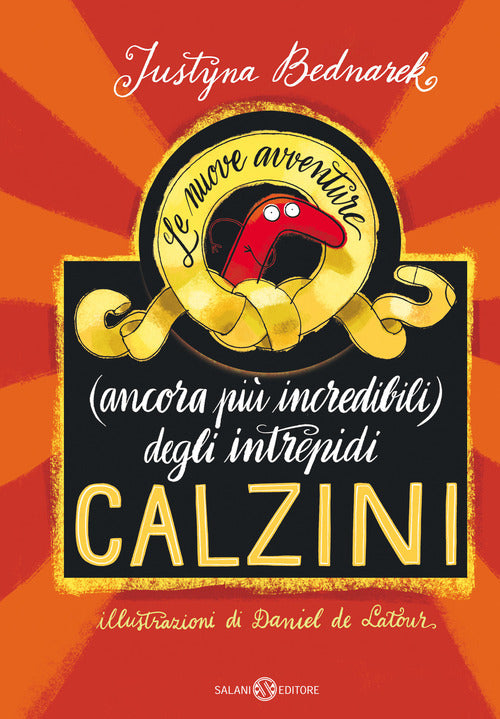 Le Nuove Avventure (Ancora Piu Incredibili) Degli Intrepidi Calzini. Ediz. Ill