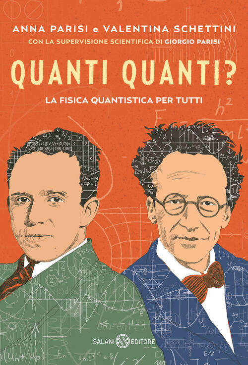 Quanti Quanti? La Fisica Quantistica Per Tutti Anna Parisi Salani 2024