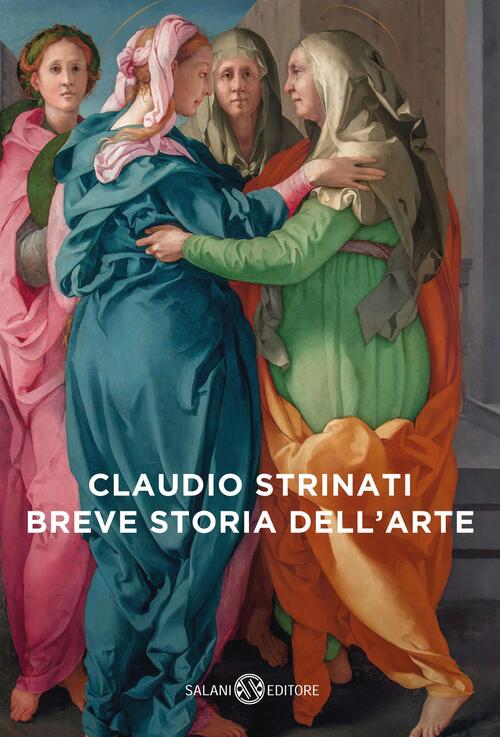 Breve Storia Dell'arte Claudio Strinati Salani 2023