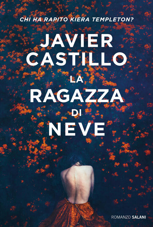 La Ragazza Di Neve Javier Castillo Salani 2022