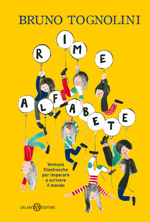 Rime Alfabete. Ventuno Filastrocche Per Imparare A Scrivere Il Mondo Bruno Tog