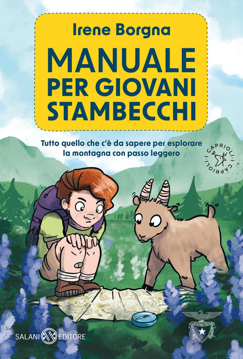 Manuale Per Giovani Stambecchi. Tutto Quello Che C'e Da Sapere Per Affrontare