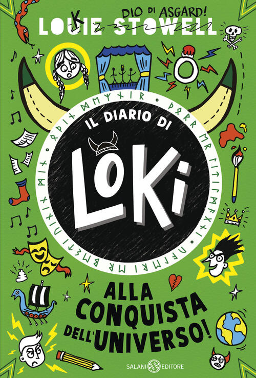 Alla Conquista Dell'universo! Il Diario Di Loki Louie Stowell Salani 2026