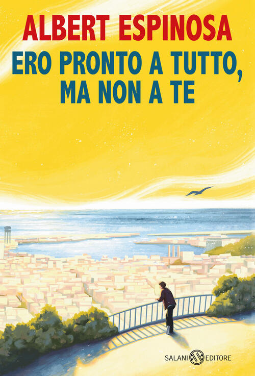 Ero Pronto A Tutto, Ma Non A Te