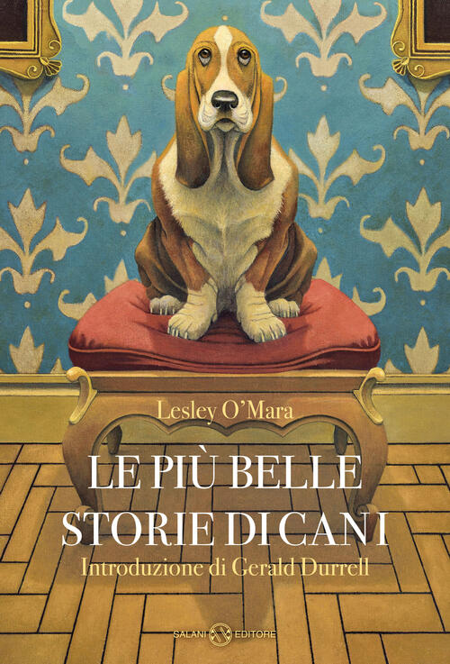 Le Piu Belle Storie Di Cani Lesley O'mara Salani 2023