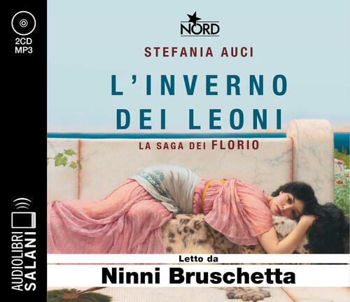 L'inverno Dei Leoni. La Saga Dei Florio Letto Da Ninni Bruschetta. Audiolibro.