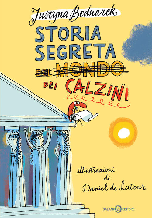 Storia Segreta (Del Mondo) Dei Calzini Justyna Bednarek Salani 2024