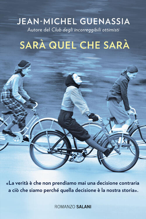 Sara Quel Che Sara Jean-Michel Guenassia Salani 2024