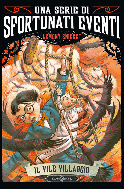 Il Vile Villaggio. Una Serie Di Sfortunati Eventi. Vol. 7 Lemony Snicket Salan