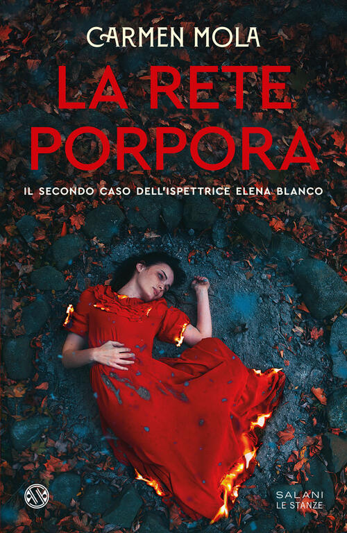 La Rete Porpora. Il Secondo Caso Dell'ispettrice Elena Blanco Carmen Mola Sala