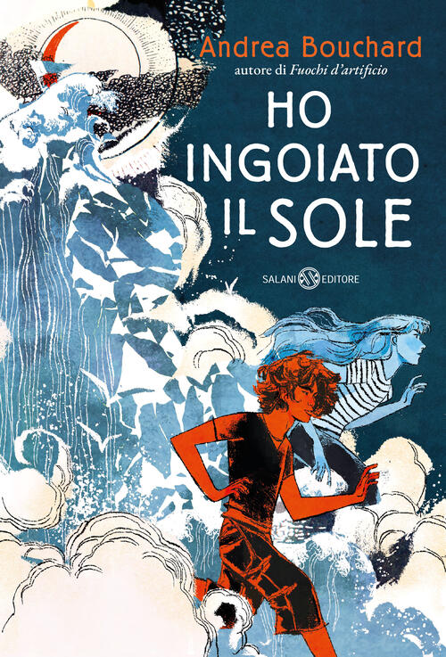 Ho Ingoiato Il Sole Andrea Bouchard Salani 2025