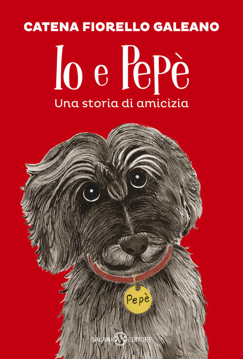 Io E Pepe. Una Storia Di Amicizia Catena Fiorello Galeano Salani 2026