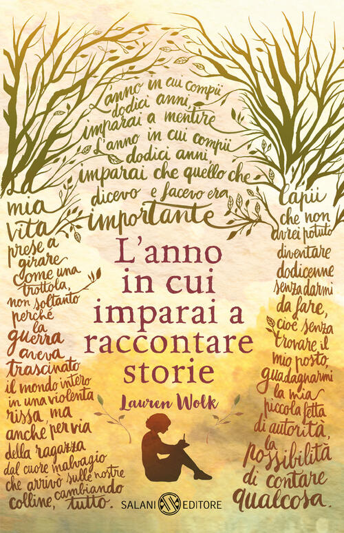 L'anno In Cui Imparai A Raccontare Storie Lauren Wolk Salani 2024