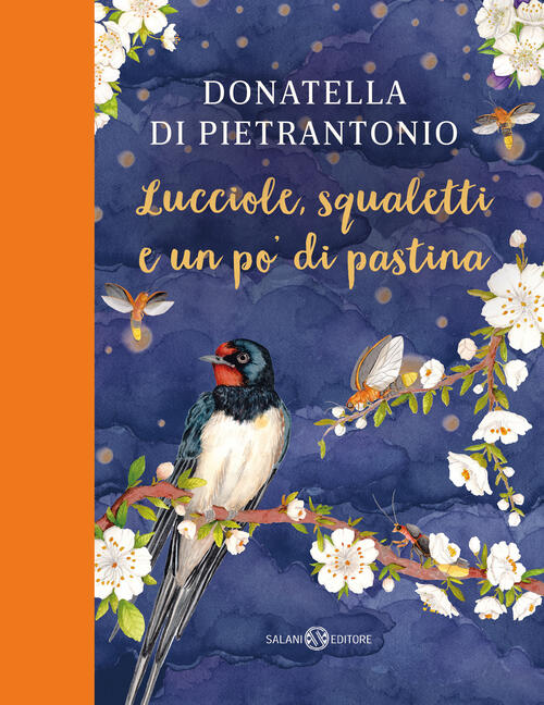 Lucciole, Squaletti E Un Po' Di Pastina Donatella Di Pietrantonio Salani 2025