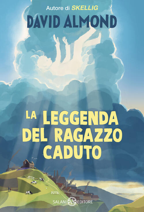 La Leggenda Del Ragazzo Caduto David Almond Salani 2026