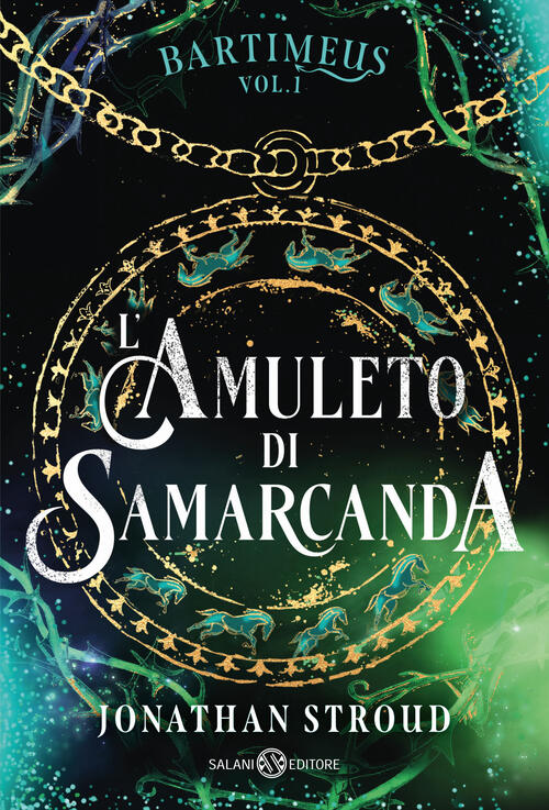L'amuleto Di Samarcanda. Trilogia Di Bartimeus. Vol. 1 Jonathan Stroud Salani