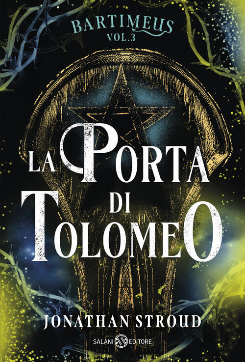 La Porta Di Tolomeo. Bartimeus. Vol. 3 Jonathan Stroud Salani 2025