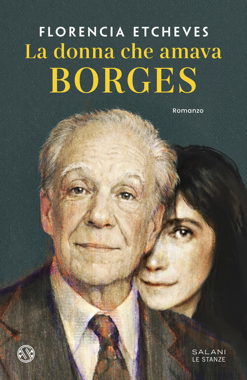 La Donna Che Amava Borges Florencia Etcheves Salani 2026
