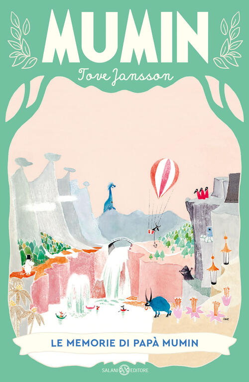 Le Memorie Di Papa Mumin Tove Jansson Salani 2025