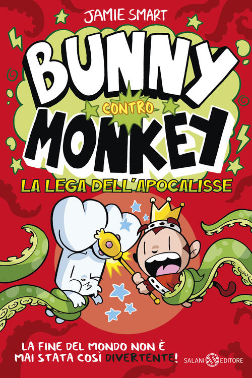 La Lega Dell'apocalisse. Bunny Contro Monkey Jamie Smart Salani 2026