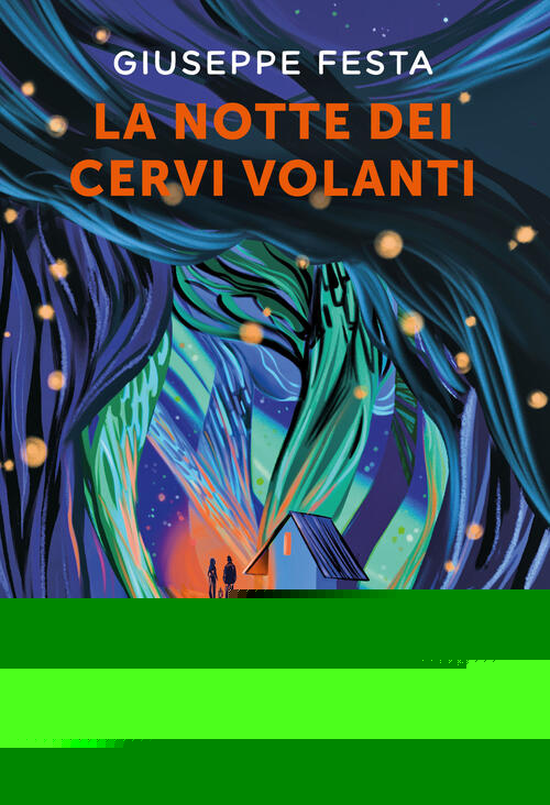 La Notte Dei Cervi Volanti Giuseppe Festa Salani 2026