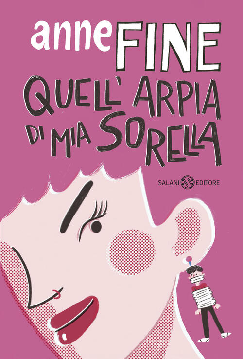 Quell'arpia Di Mia Sorella Anne Fine Salani 2026