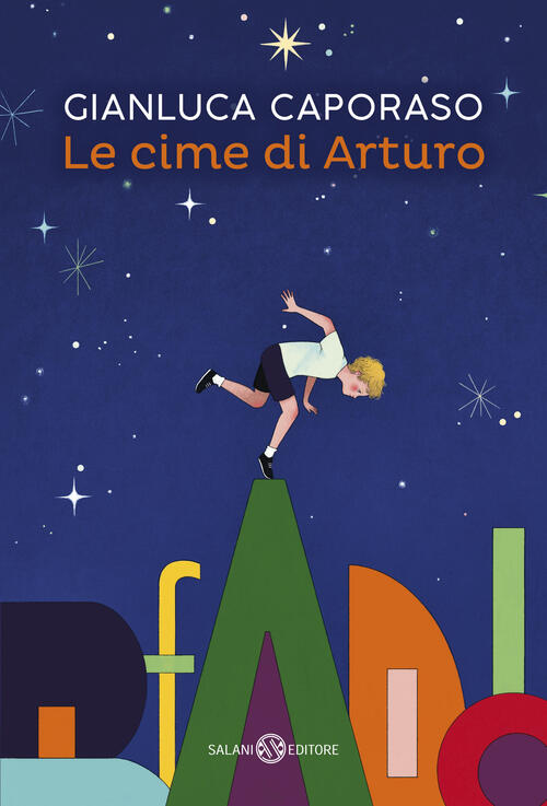 Le Cime Di Arturo Gianluca Caporaso Salani 2026