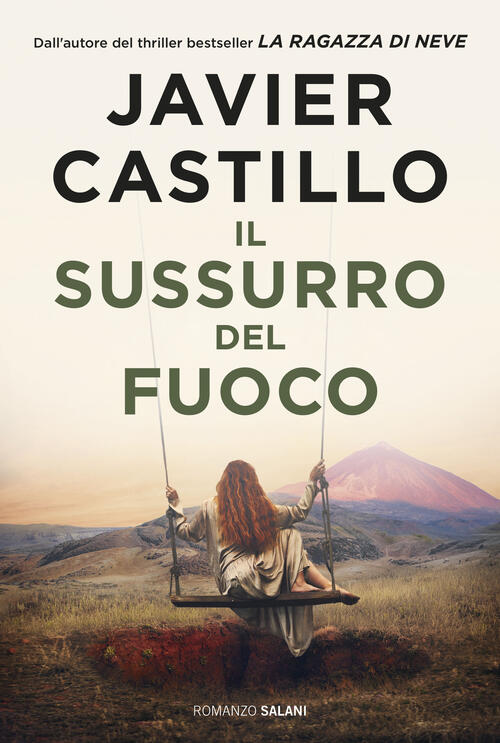 Il Sussurro Del Fuoco Javier Castillo Salani 2026