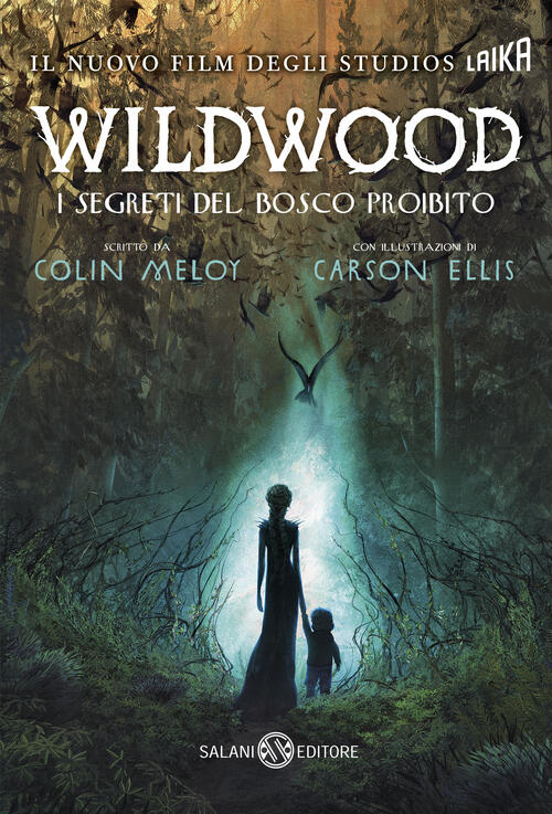 I Segreti Del Bosco Proibito. Wildwood Colin Meloy Salani 2026