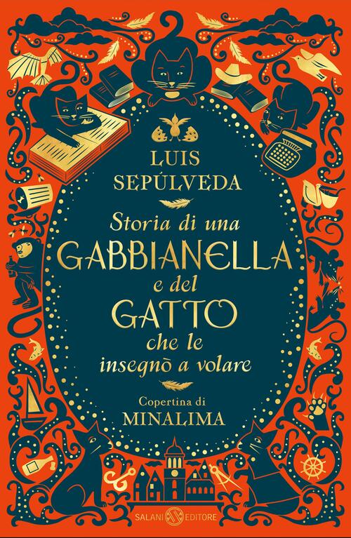 Storia Di Una Gabbianella E Del Gatto Che Le Insegno A Volare Luis Sepulveda S