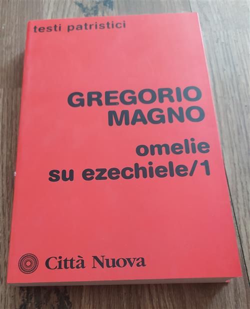 Omelie Su Ezechiele. Vol. 1