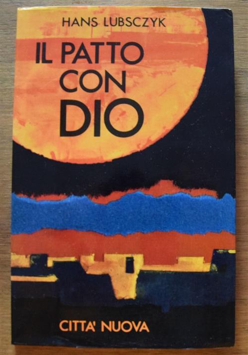 Il Patto Con Dio. Solo Il Terzo Volume