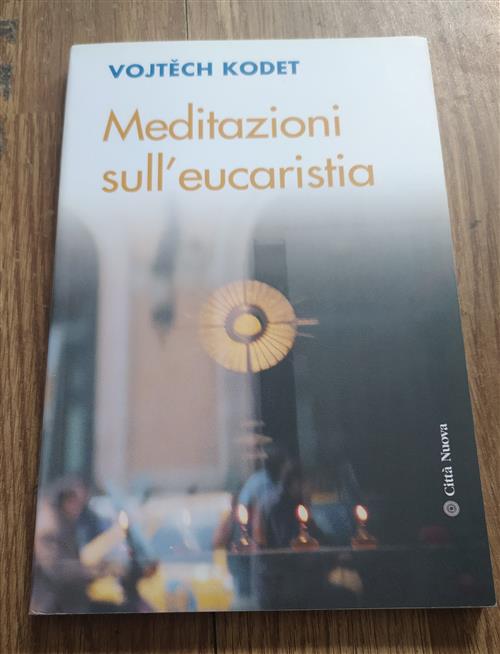 Meditazioni Sulla Eucaristia