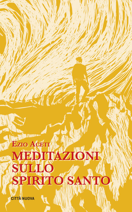 Meditazioni Sullo Spirito Santo Ezio Aceti, Stefano Maria Girardi Citta Nuova