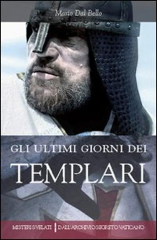 Gli Ultimi Giorni Dei Templari