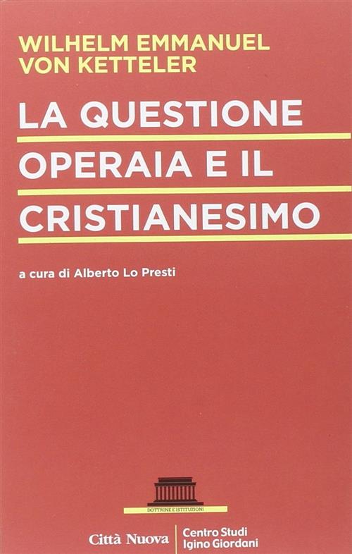 La Questione Operaia E Il Cristianesimo Wilhelm E. Von Ketteler Citta Nuova 20
