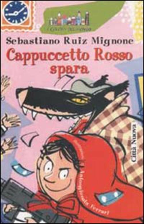 Cappuccetto Rosso Spara