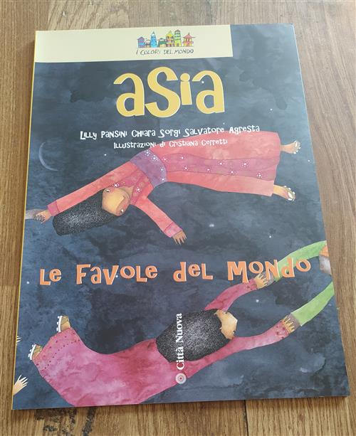 Asia. Le Favole Del Mondo