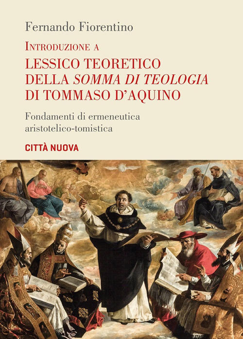 Introduzione A Lessico Teoretico Della Somma Di Teologia Di Tommaso D'aquino.