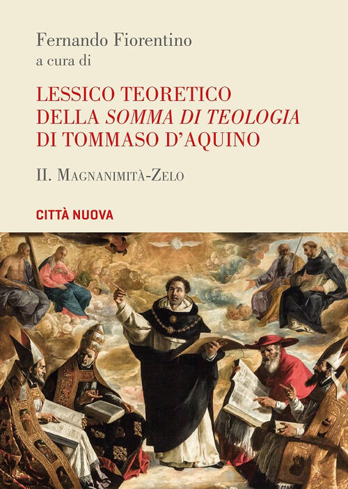 Lessico Teoretico Della Somma Di Teologia Di Tommaso D'aquino. Vol. 2: Magnani