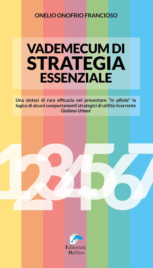 Vademecum Di Strategia Essenziale Onelio Onofrio Francioso Editoriale Delfino