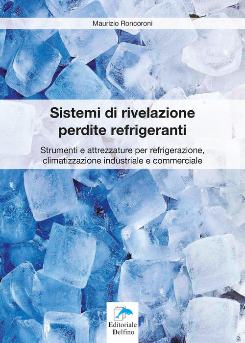 Sistemi Di Rivelazione Perdite Refrigeranti. Strumenti E Attrezzature Per Refr