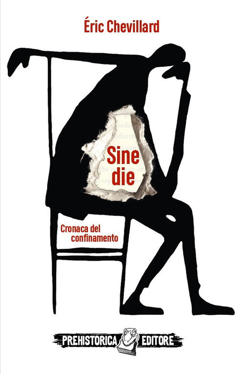 Sine Die. Cronaca Del Confinamento