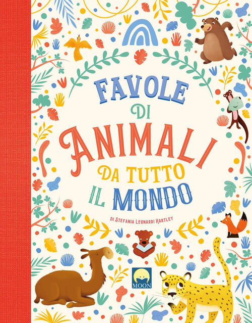 Favole Di Animali Da Tutto Il Mondo Stefania Leonardi Hartley Moon 2022