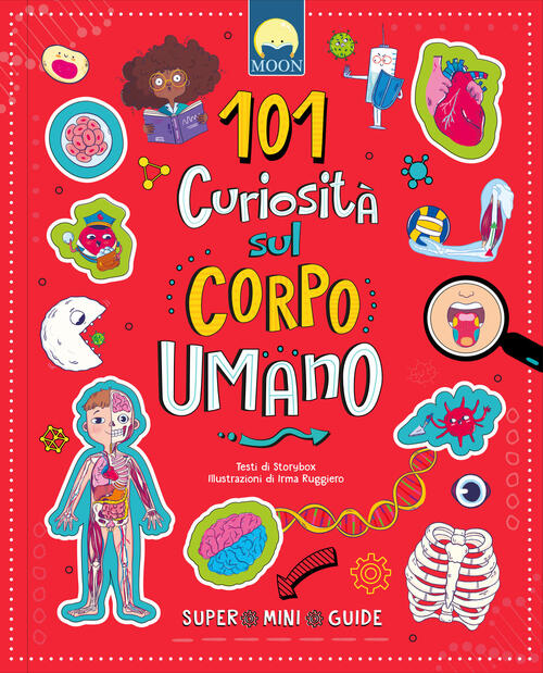 101 Curiosita Sul Corpo Umano Moon 2025